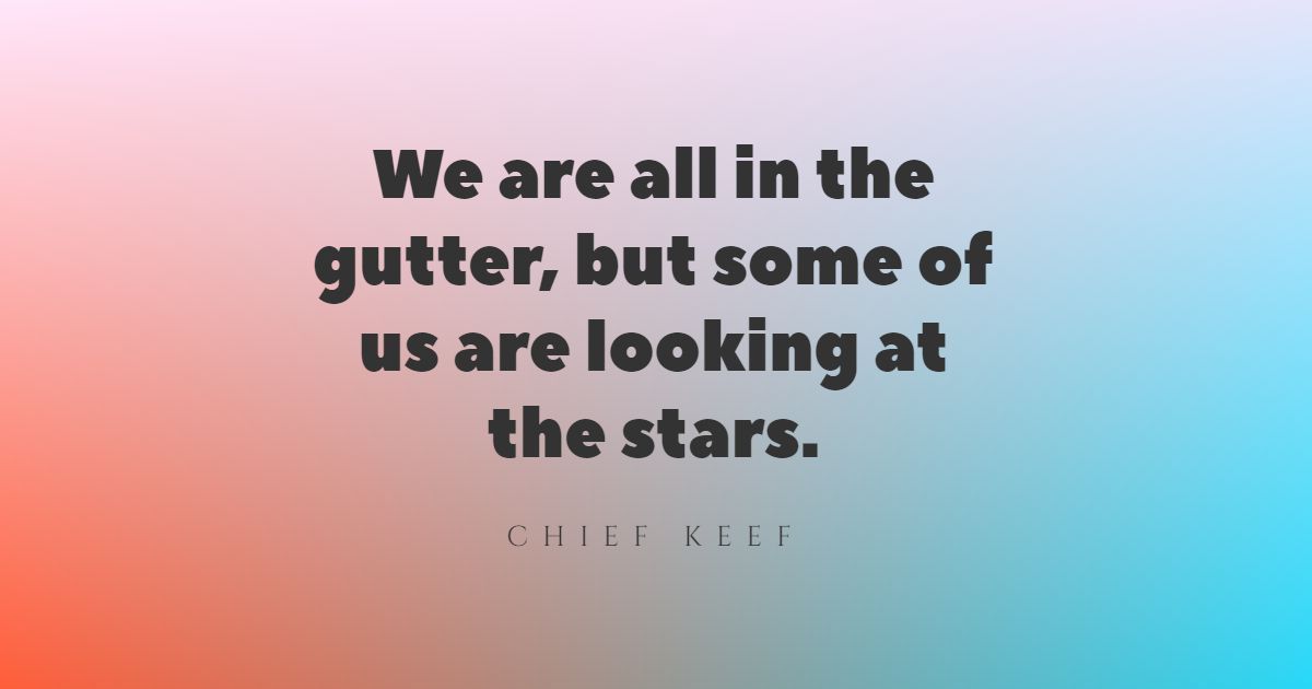 Mais de 15 citações do Best Chief Keef que você precisa ler