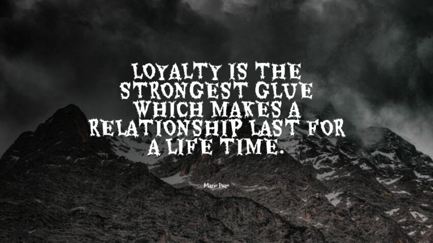 95+ Best Loyalty Quotes: Exklusive Auswahl