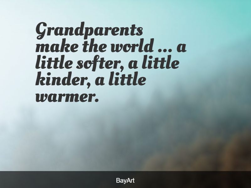 あなたの心に触れる95の最も驚くべき祖母の引用