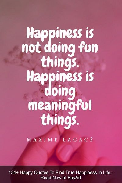 134+ citations heureuses pour trouver le vrai bonheur dans la vie