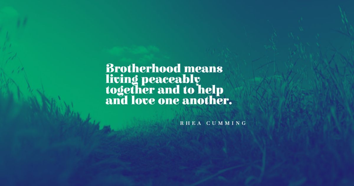 95 ir daugiau geriausių brolijos citatų: išskirtinis pasirinkimas