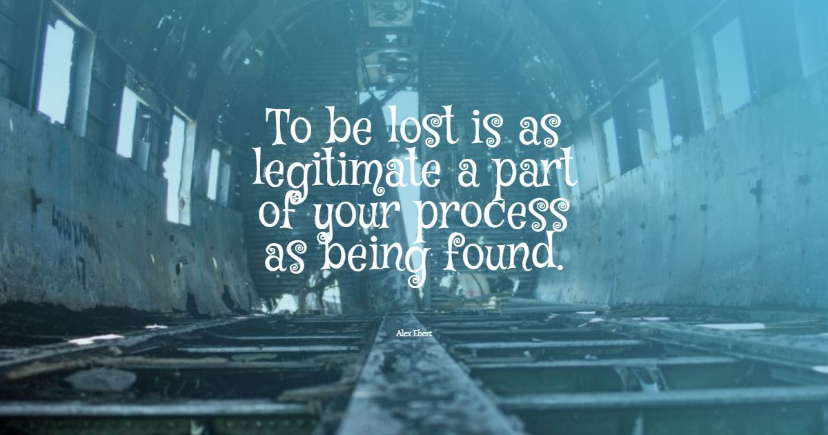 84+ Being Lost Quotes: Light Yourself Up