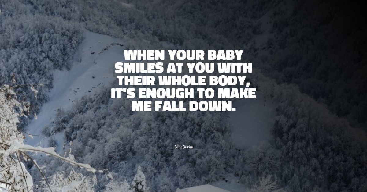 60+ legjobb Baby Smile idézet: Exkluzív választék