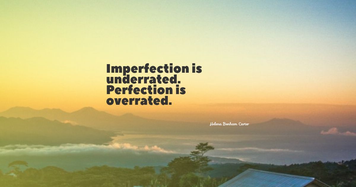 99+ millors cites d’imperfecció: selecció exclusiva