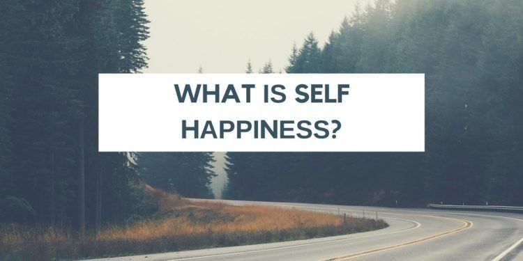 ¿Qué es la auto-felicidad?