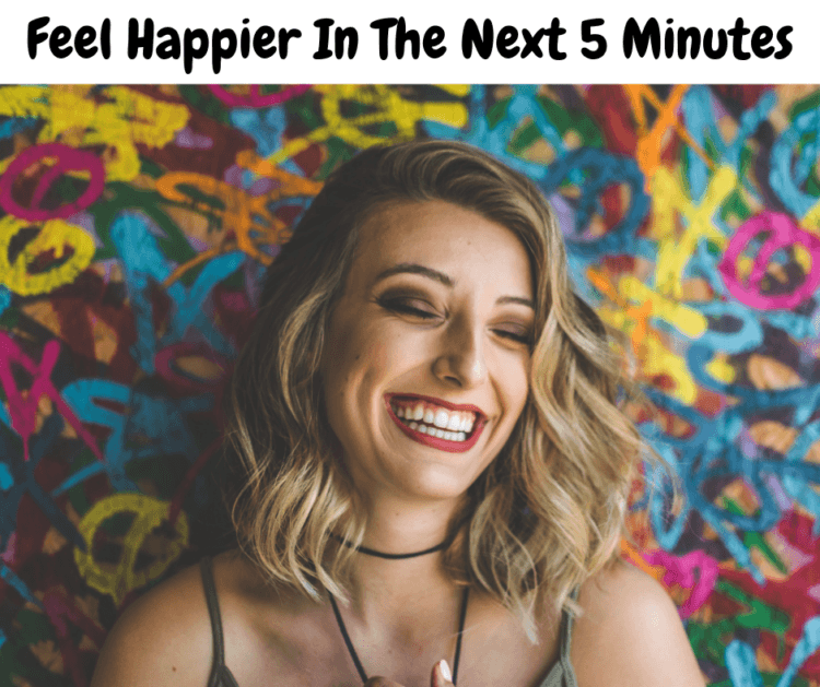 15 preprostih stvari, ki jih lahko naredite, ki vam bodo pomagale, da se boste v naslednjih 5 minutah počutili srečnejše