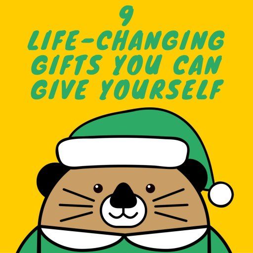 9 जीवन बदलने वाले उपहार आप खुद दे सकते हैं