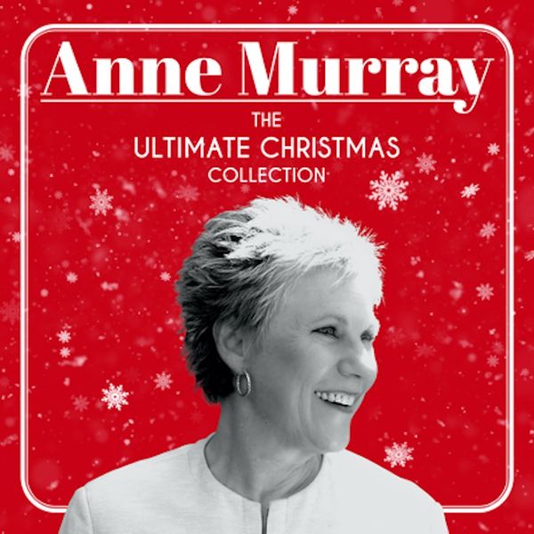 Anne Murray comemora a temporada com 'The Ultimate Christmas Collection'